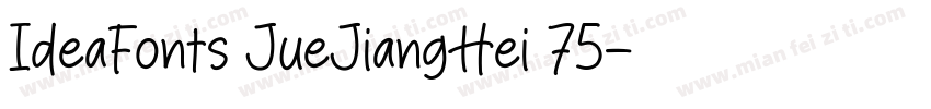 IdeaFonts JueJiangHei 75字体转换